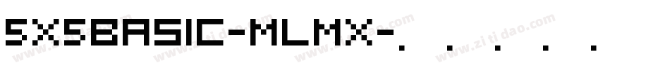 5X5Basic-mLMx字体转换