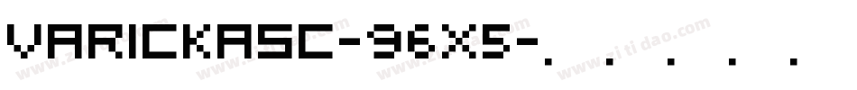 Varickasc-96x5字体转换