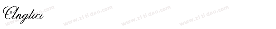 Anglici字体转换