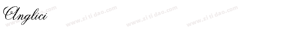 Anglici字体转换