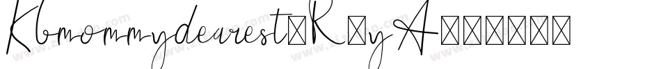 Kbmommydearest-R5yA字体转换