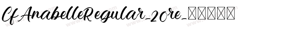 CfAnabelleRegular-20re字体转换