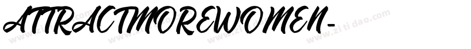 ATTRACTMOREWOMEN字体转换