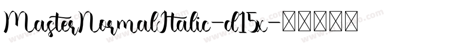 MasterNormalItalic-d15x字体转换