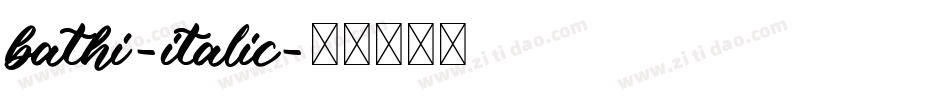 bathi-italic字体转换