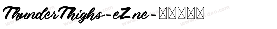 ThunderThighs-eZne字体转换