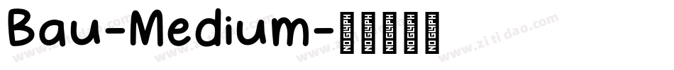 Bau-Medium字体转换