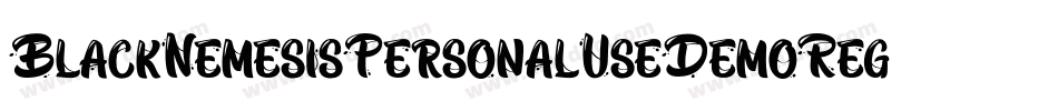 BlackNemesisPersonalUseDemoRegular-govE字体转换 BlackNemesisPersonalUseDemoRegular-govE字体转换