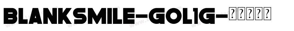BlankSmile-GOl1G字体转换