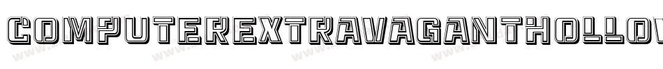 ComputerExtravagantHollow字体转换 ComputerExtravagantHollow字体转换