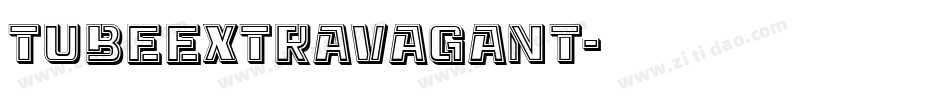 TubeExtravagant字体转换
