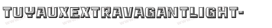 TuyauxExtravagantLight字体转换
