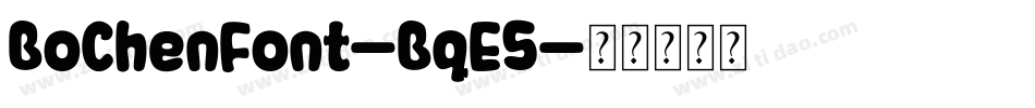 BoChenFont-BqE5字体转换