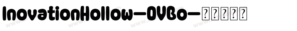 InovationHollow-0VBo字体转换