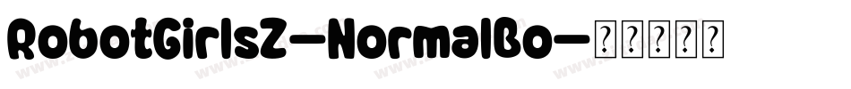 RobotGirlsZ-NormalBo字体转换