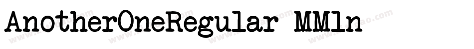 AnotherOneRegular-MMln字体转换