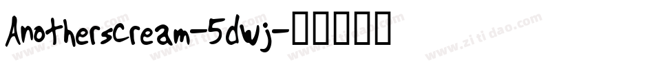 Anotherscream-5dwj字体转换