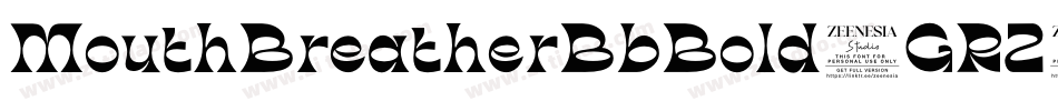 MouthBreatherBbBold-GRZ字体转换
