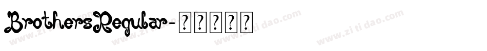 BrothersRegular字体转换