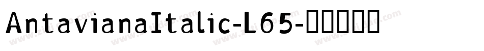 AntavianaItalic-L65字体转换