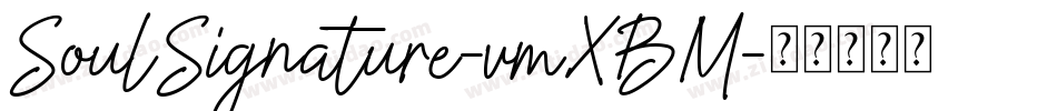 SoulSignature-vmXBM字体转换