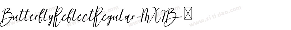 ButterflyReflectRegular-MX7B字体转换