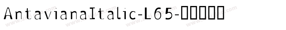 AntavianaItalic-L65字体转换