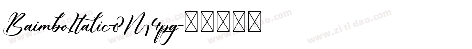 BaimboItalic-8M4pg字体转换