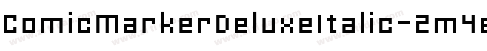 ComicMarkerDeluxeItalic-2m4e字体转换