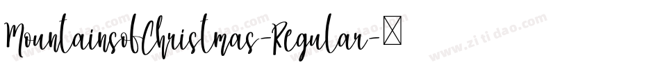 MountainsofChristmas-Regular字体转换