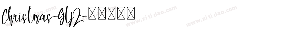 Christmas-GljZ字体转换