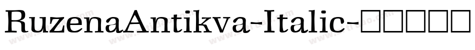 RuzenaAntikva-Italic字体转换