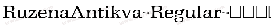RuzenaAntikva-Regular字体转换
