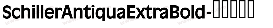 SchillerAntiquaExtraBold字体转换