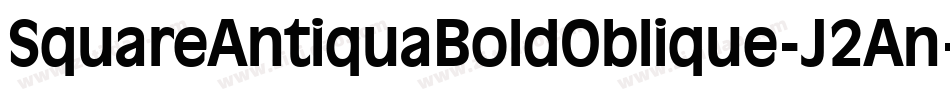 SquareAntiquaBoldOblique-J2An字体转换