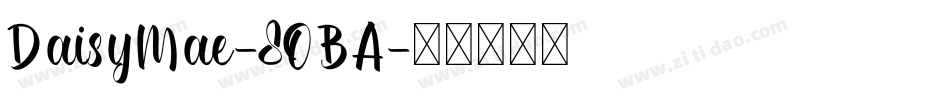 DaisyMae-8OBA字体转换