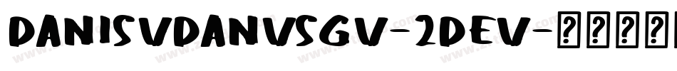 Danisvdanvsgv-2dev字体转换