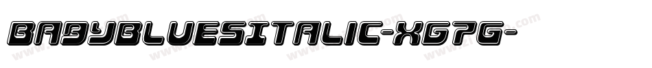 BabyBluesItalic-Xg7G字体转换