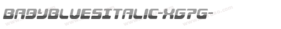 BabyBluesItalic-Xg7G字体转换