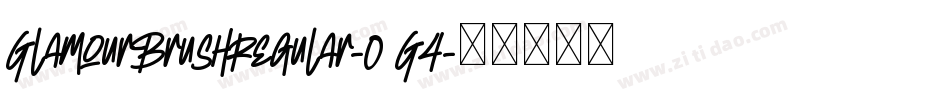 GlamourBrushRegular-O1G4字体转换