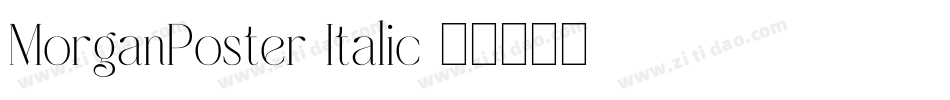 MorganPoster-Italic字体转换