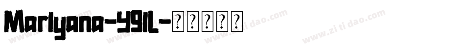 Marlyana-Y9lL字体转换