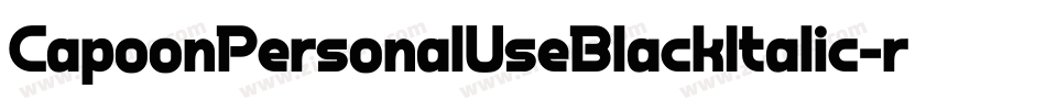 CapoonPersonalUseBlackItalic-r9q7字体转换