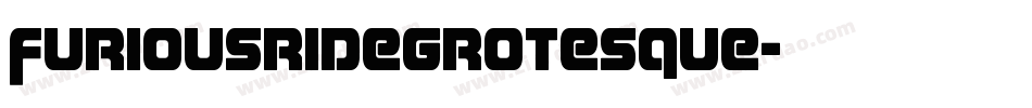 FuriousRideGrotesque字体转换