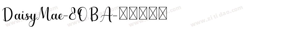 DaisyMae-8OBA字体转换