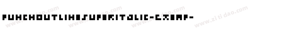 PunchOutlineSuperItalic-gxEmP字体转换