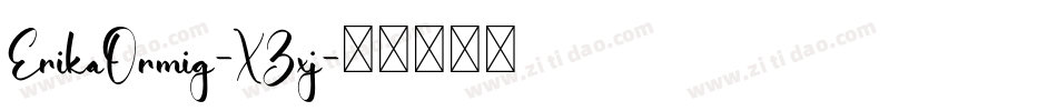 ErikaOrmig-XZxj字体转换