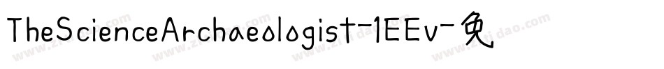 TheScienceArchaeologist-1EEv字体转换 TheScienceArchaeologist-1EEv字体转换