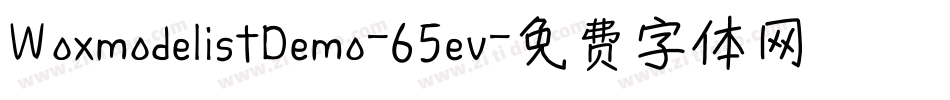 WoxmodelistDemo-65ev字体转换 WoxmodelistDemo-65ev字体转换