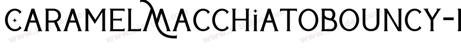 CaramelMacchiatoBouncy-B8aw字体转换